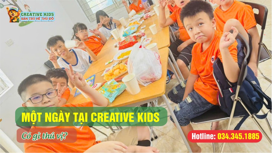 Một ngày tại Creative Kids có gì thú vị?