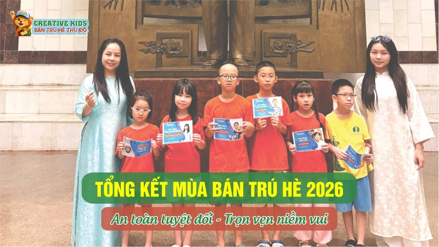 Tổng kết mùa bán trú hè 2026 - An toàn tuyệt đối - Trọn vẹn niềm vui