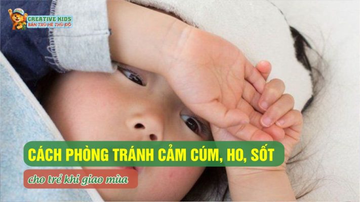 Cách Phòng Tránh Cảm Cúm, Ho Sốt Khi Giao Mùa Cho Trẻ